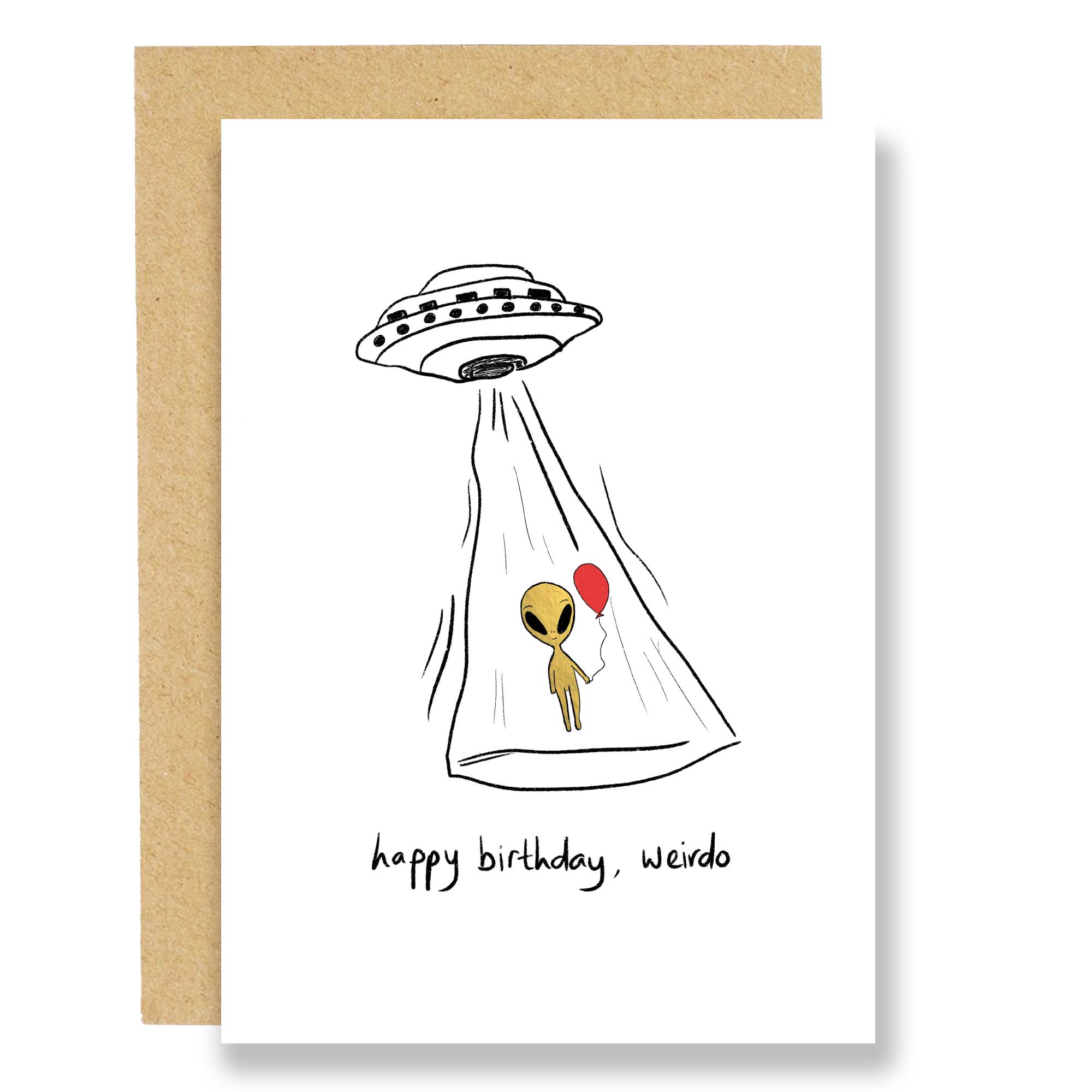 Happy birthday weirdo - gold foil