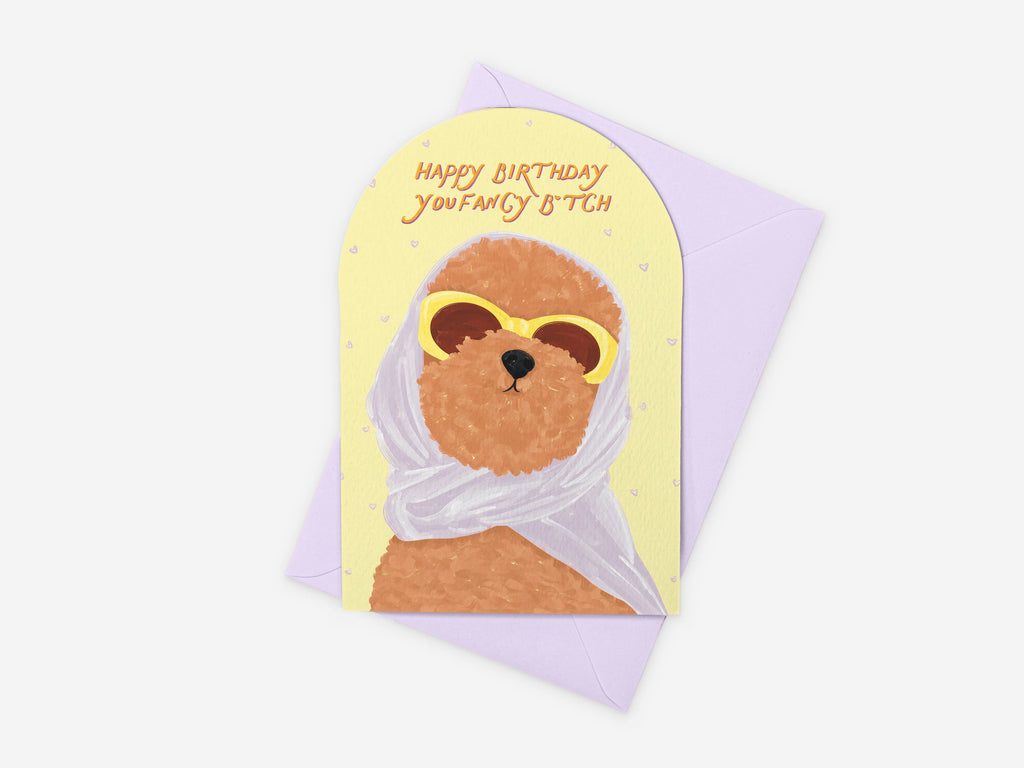 Fancy Bitch Happy Birthday Card | Sassy Feminine Punny